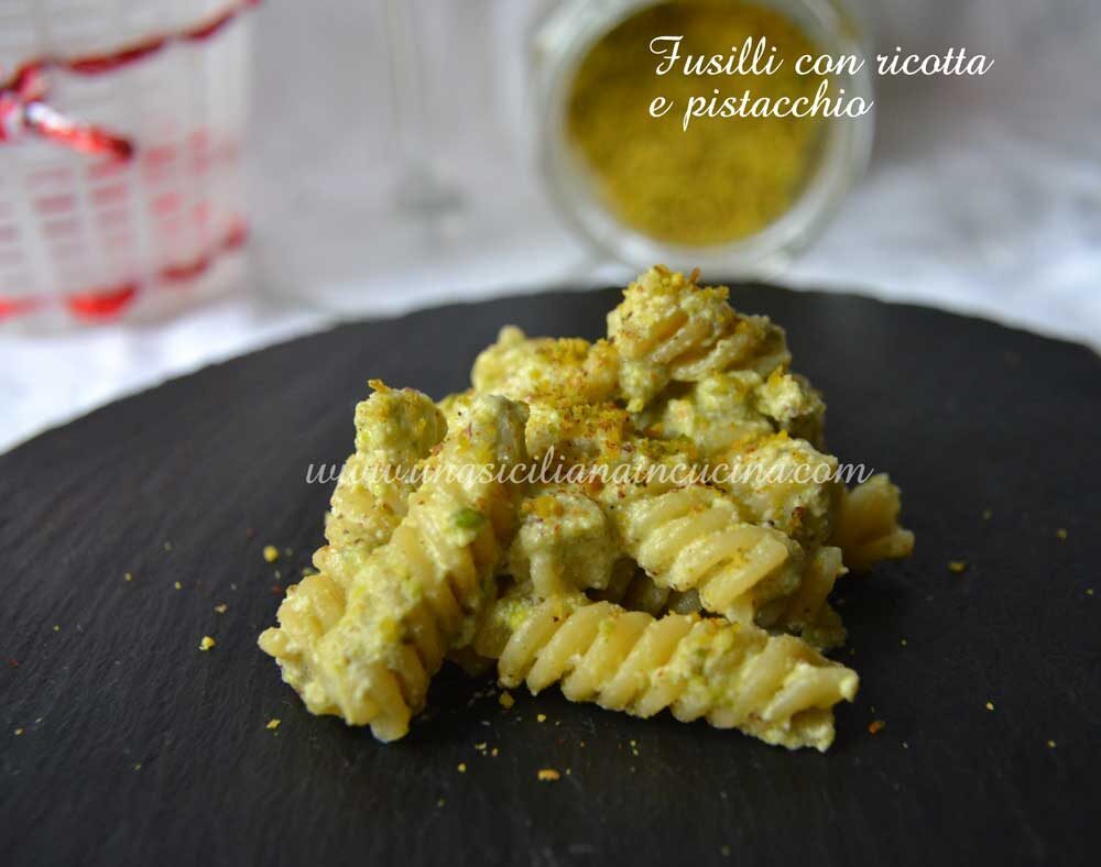 Fusilli con ricotta e pistacchio