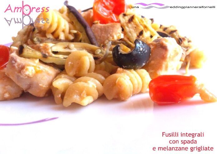 Fusilli integrali con spada e melanzane grigliate
