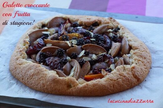 Galette di frolla con frutta  di stagione!!!