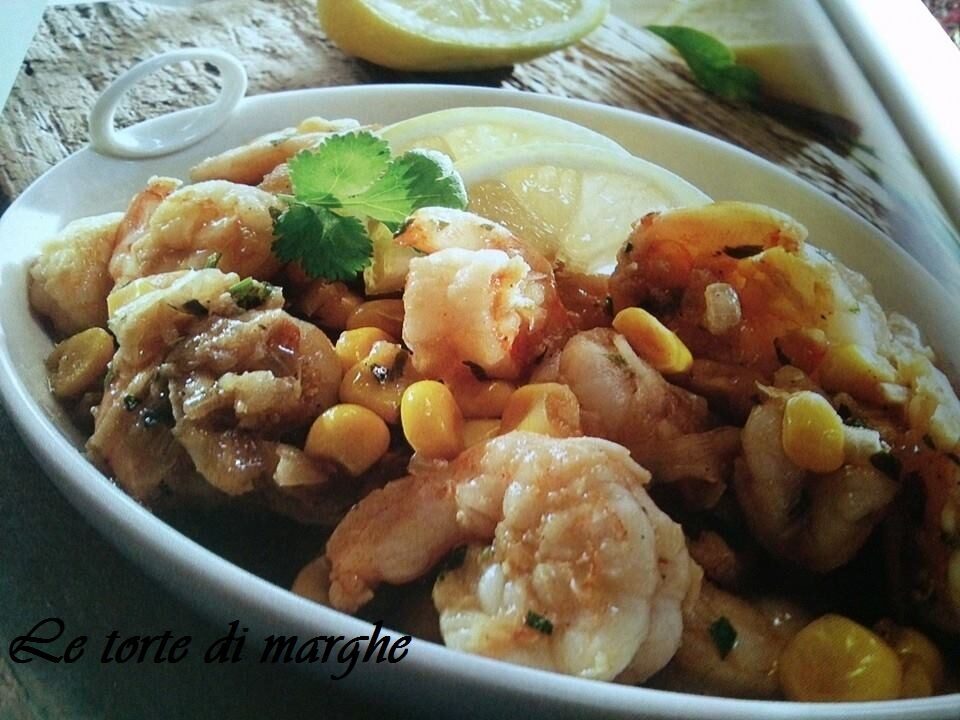 Gamberetti con mais e peperoncino…….