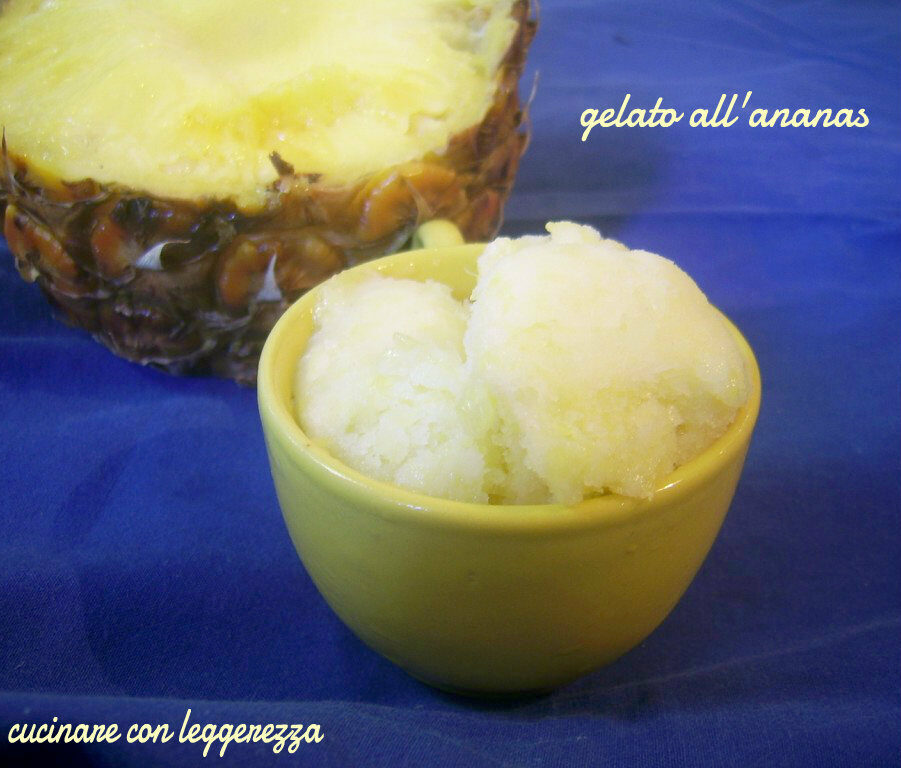 Gelato all’ananas – senza gelatiera