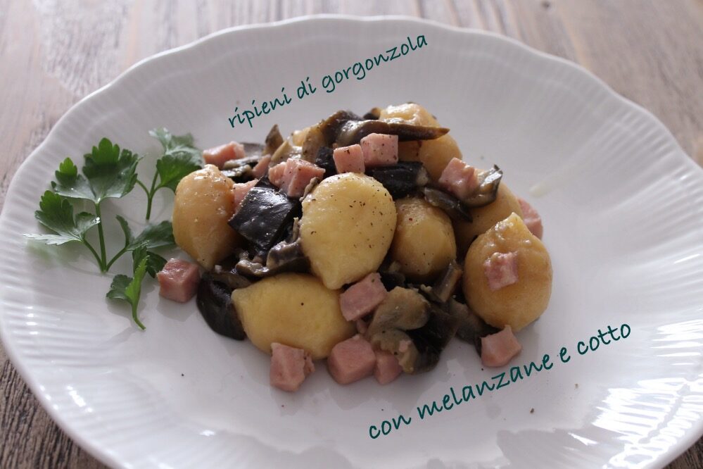 Giovedì vogliadignocchi 7: gnocchi ripieni con gorgonzola,  alle melanzane e cotto