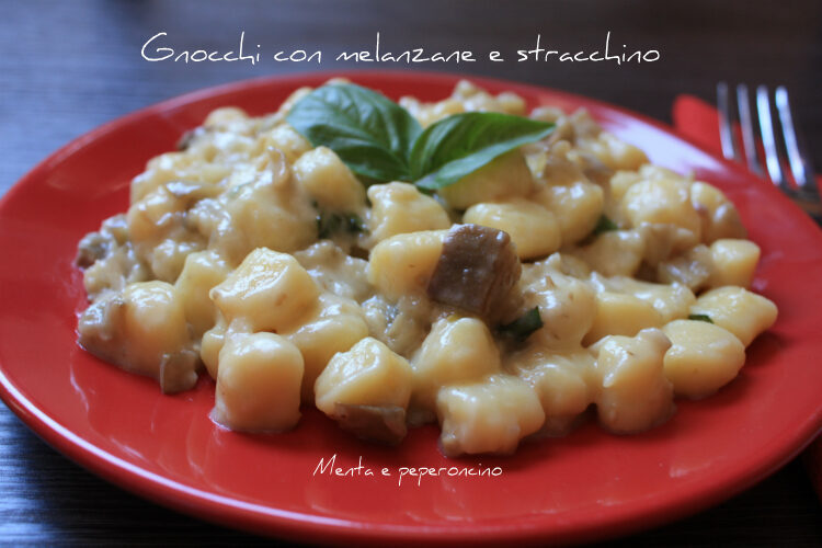Gnocchi con melanzane e stracchino