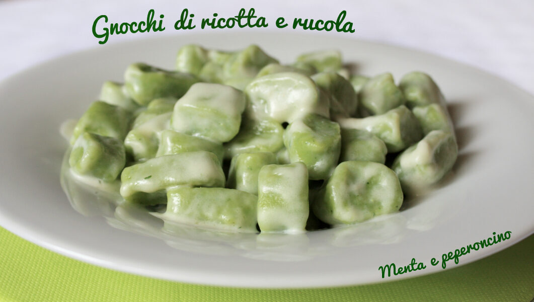 Gnocchi di ricotta e rucola