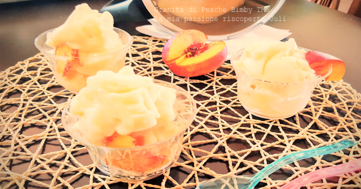 Granita di pesche bimby tm5