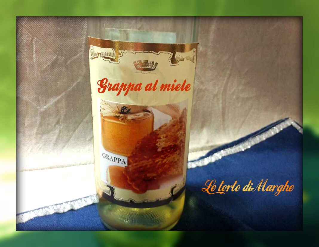 Grappa al miele fatto in casa