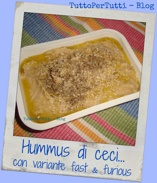 Hummus di ceci …. con variante fast & furious!