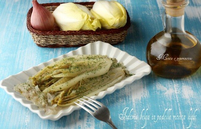 Indivia belga in padella ricetta light