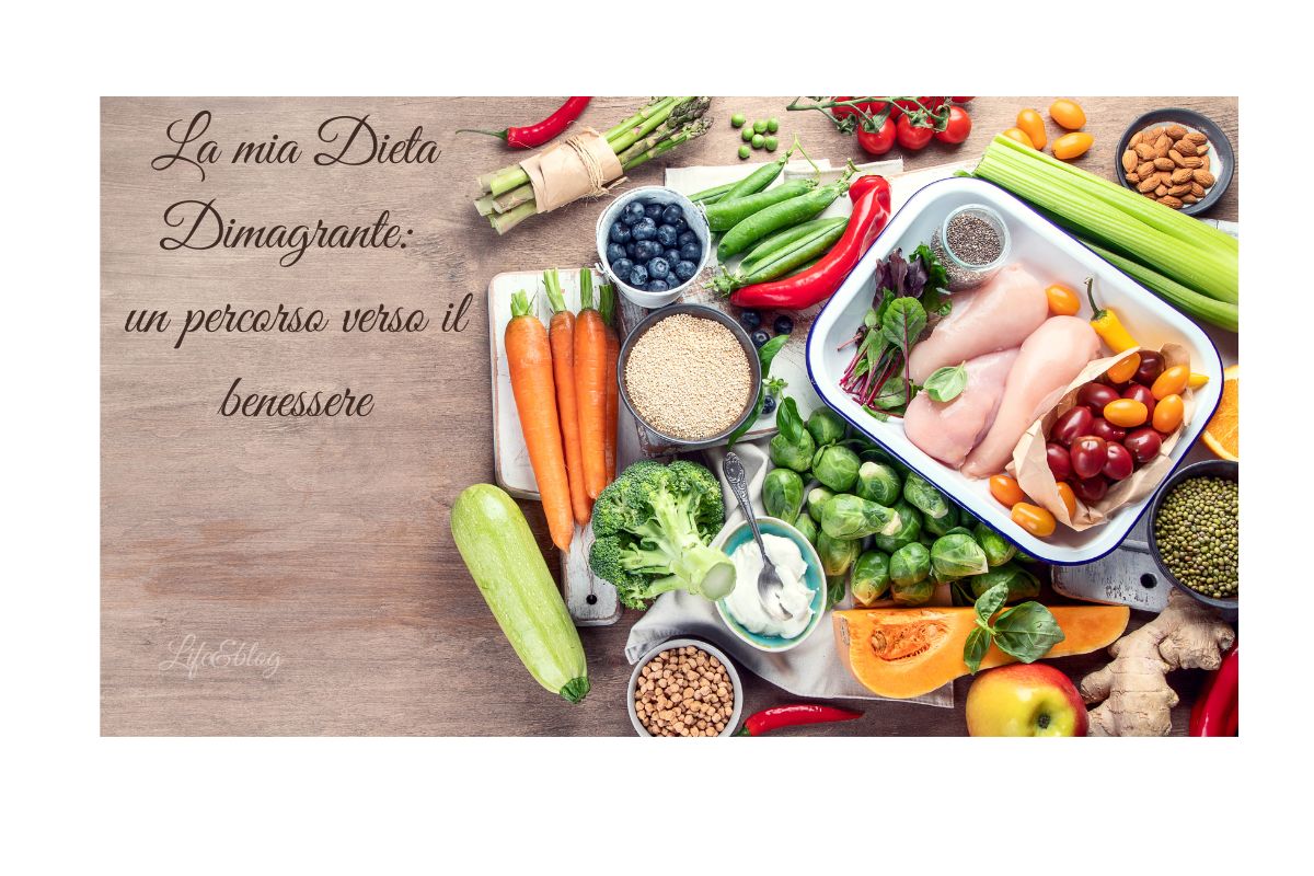 La mia dieta dimagrante: un percorso verso il benessere