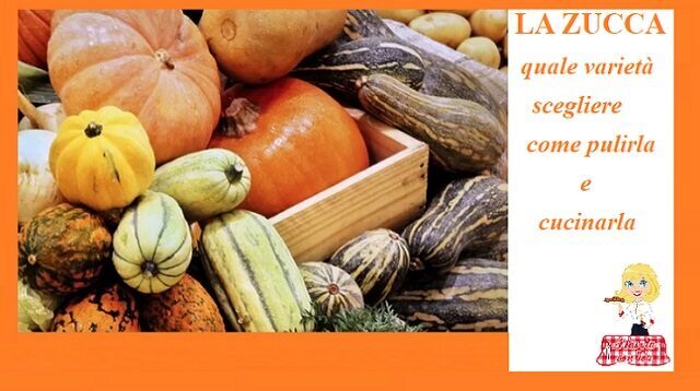 La zucca quale varietà scegliere
