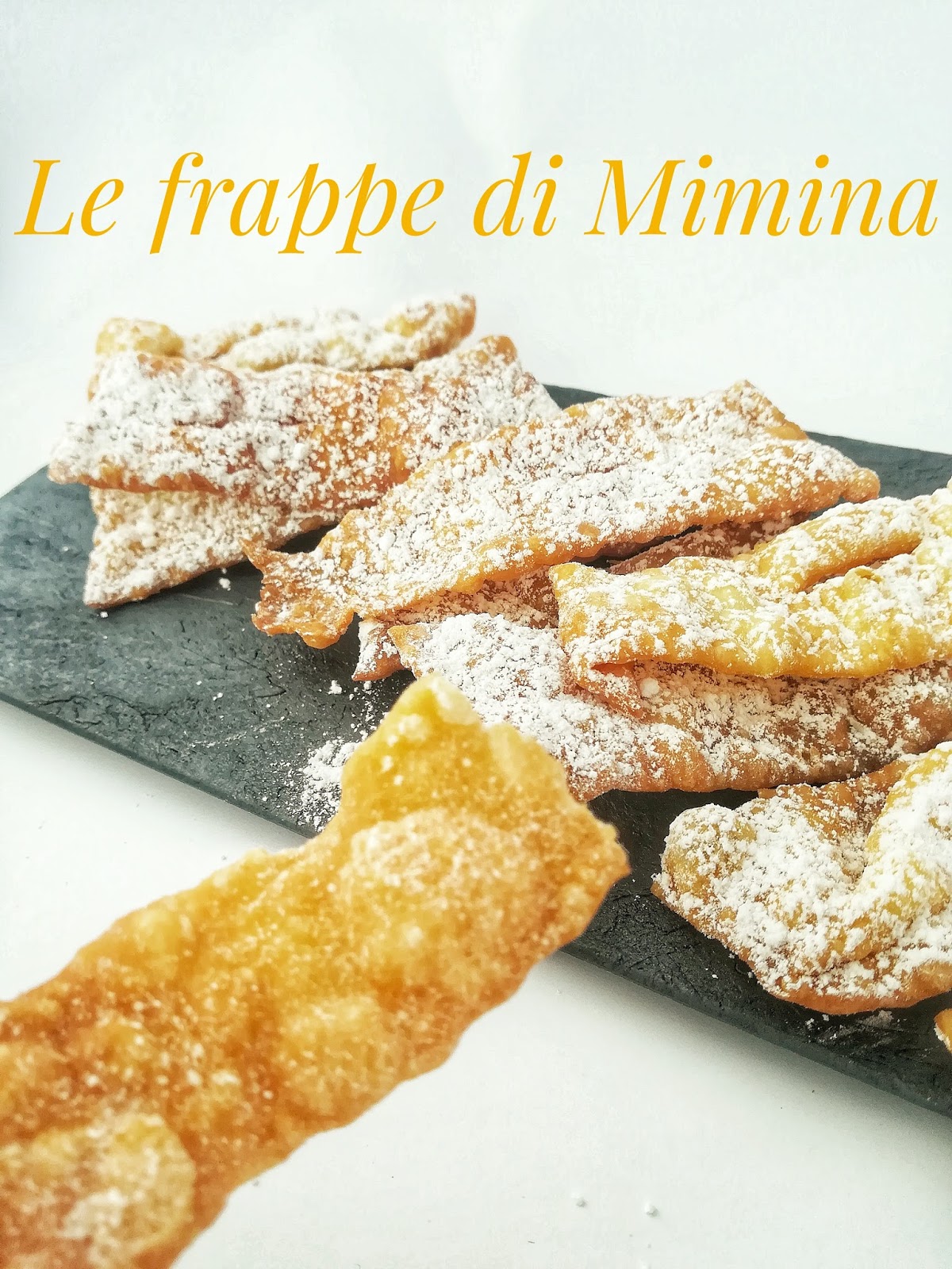 Le frappe di Mimina ovvero la ricetta delle frappe perfette