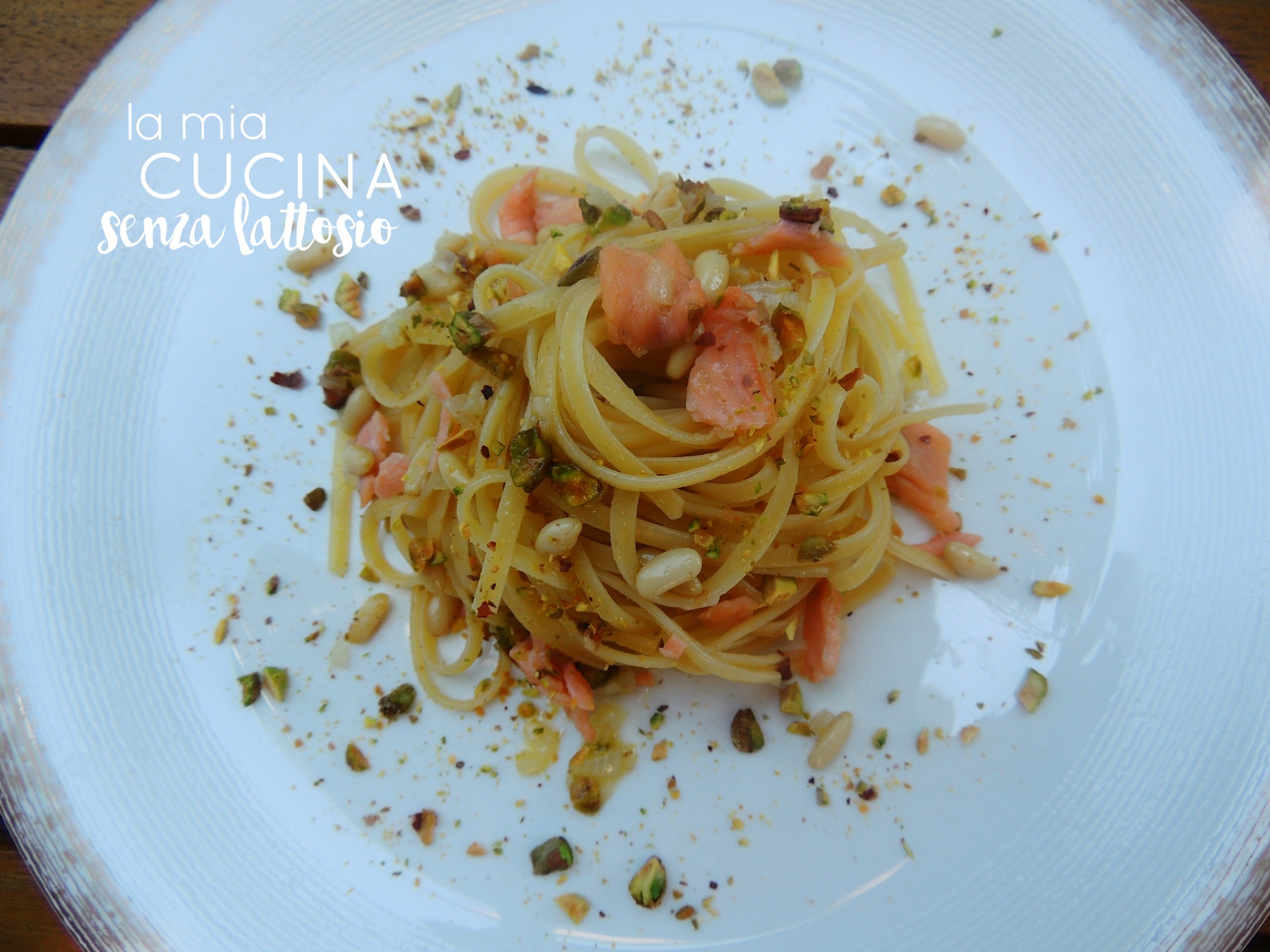 Linguine salmone pistacchi e pinoli – senza lattosio