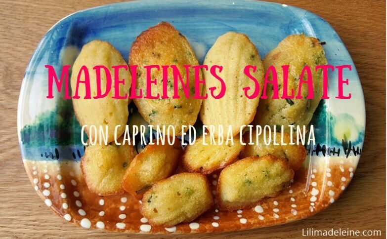 Madeleines salate con caprino ed erba cipollina