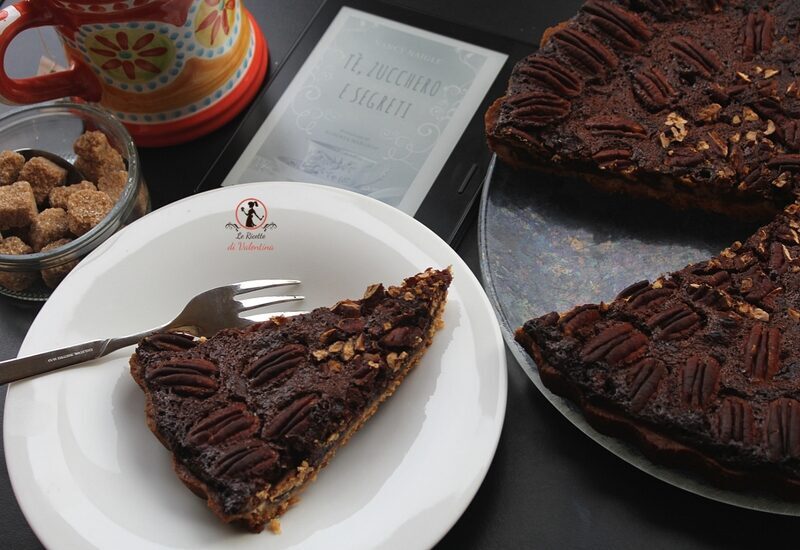 Mangia cio’ che leggi 109: pecan pie di pearl alla mia maniera, ispirata da tè, zucchero e segreti di nancy naigle