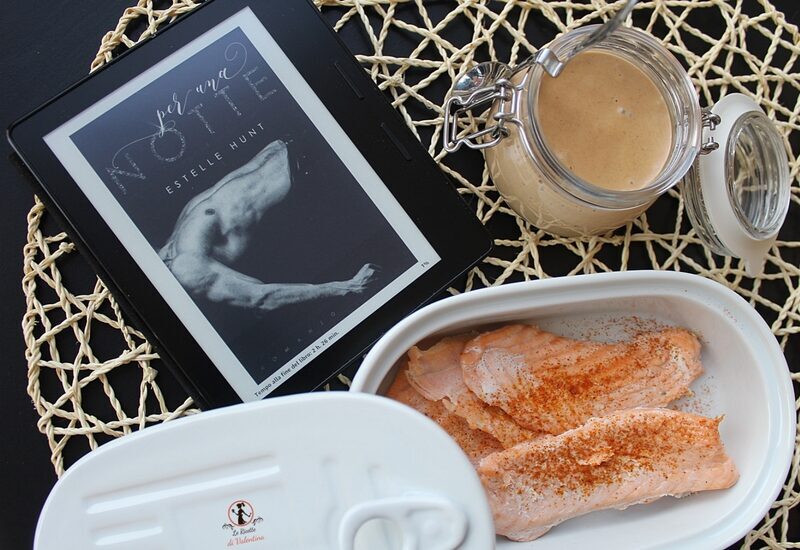 Mangia cio’ che leggi 110: filetti di salmone a vapore con salsa rosa gustosa, ispirati dal romanzo di estelle hunt “per una notte”