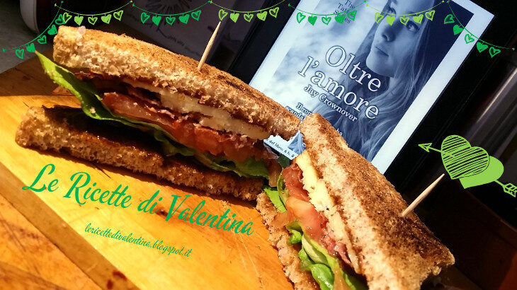 Mangia cio’ che leggi # 54: sandwich al bacon ispirato da “oltre l’amore” di jay cronower