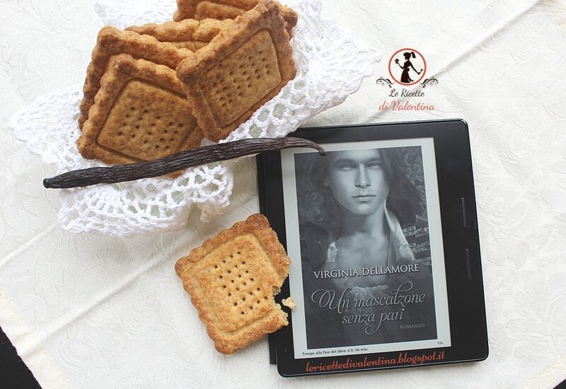 MANGIA CIO' CHE LEGGI 98: Biscotti alla vaniglia ispirati da "Un mascalzone senza pari" di Virginia Dellamore