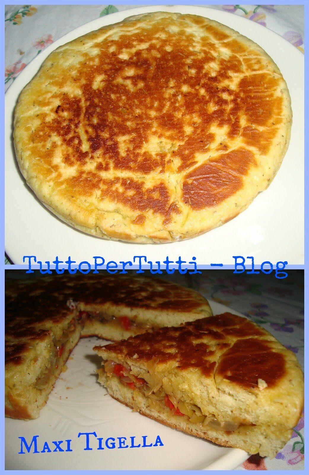 Maxi tigella farcita