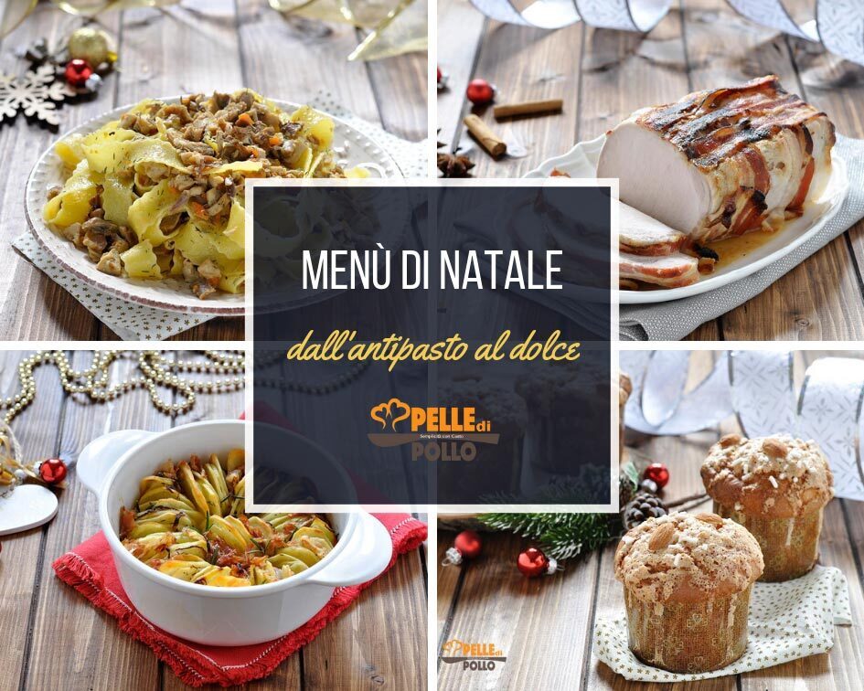 Menù di natale dall’antipasto al dolce