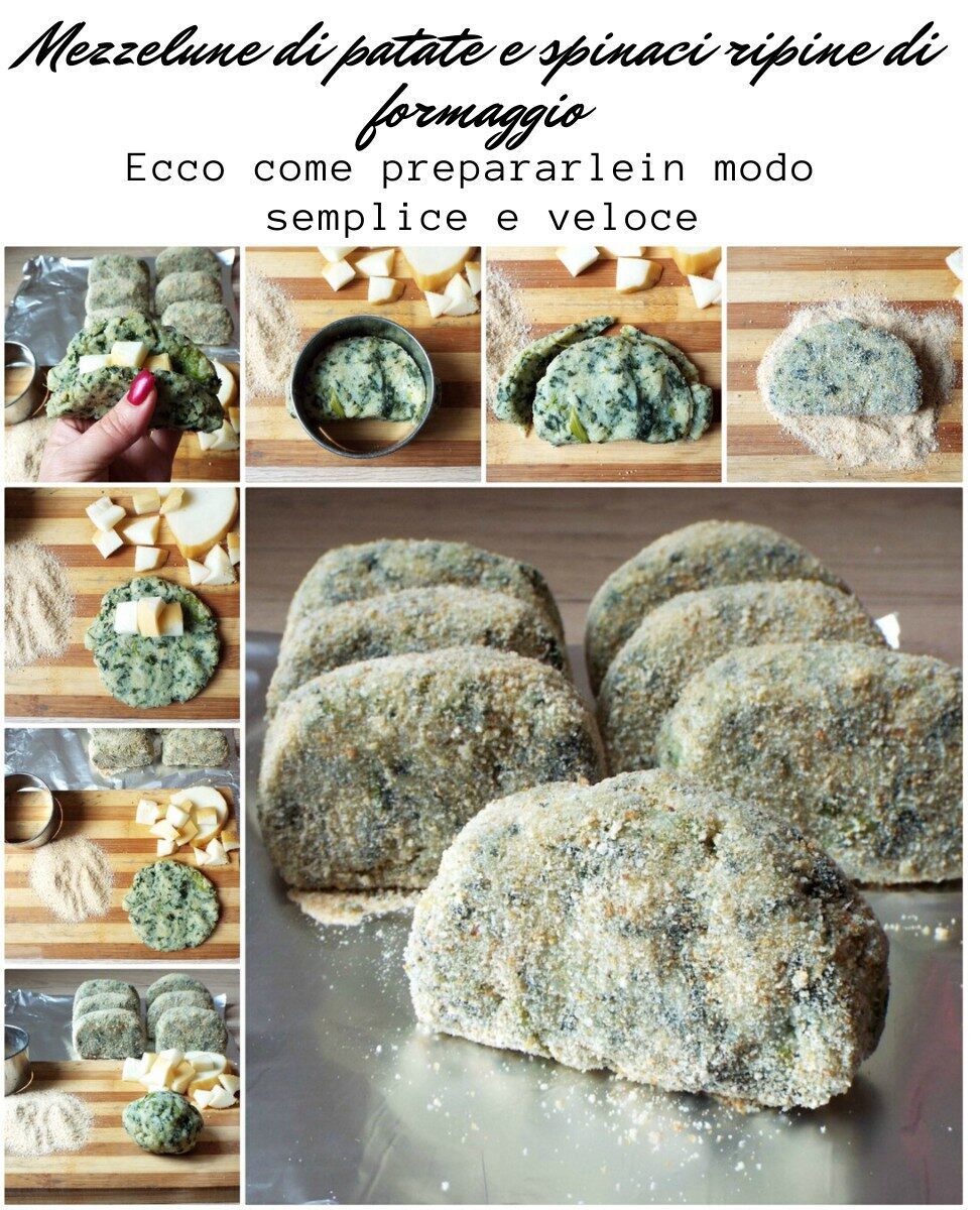 Mezzelune di patate e spinaci ripine di formaggio