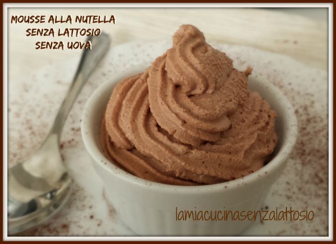 Mousse veloce alla nutella senza lattosio senza uova