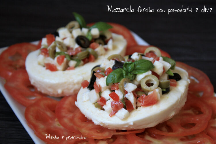 Mozzarella farcita con pomodorini e olive