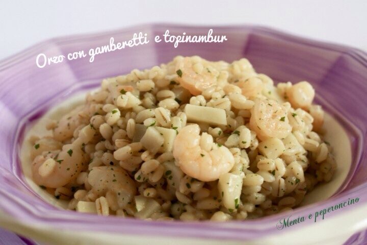Orzo con gamberetti e topinambur