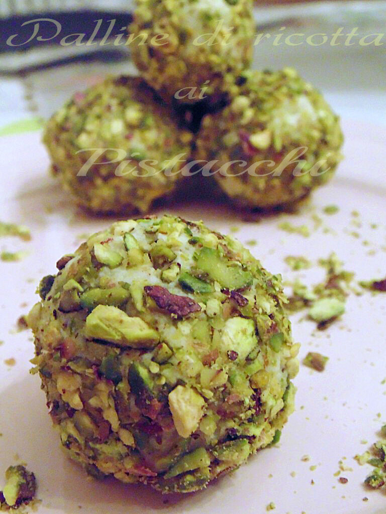 Palline di ricotta ai pistacchi
