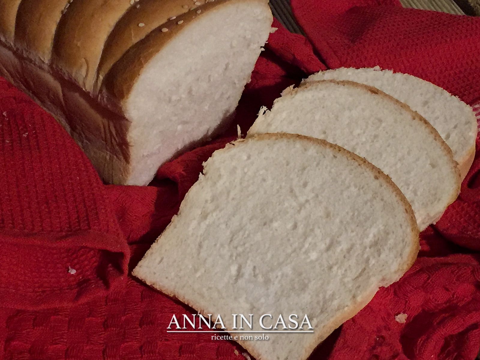 Pan bauletto annaincasa – con o senza bimby