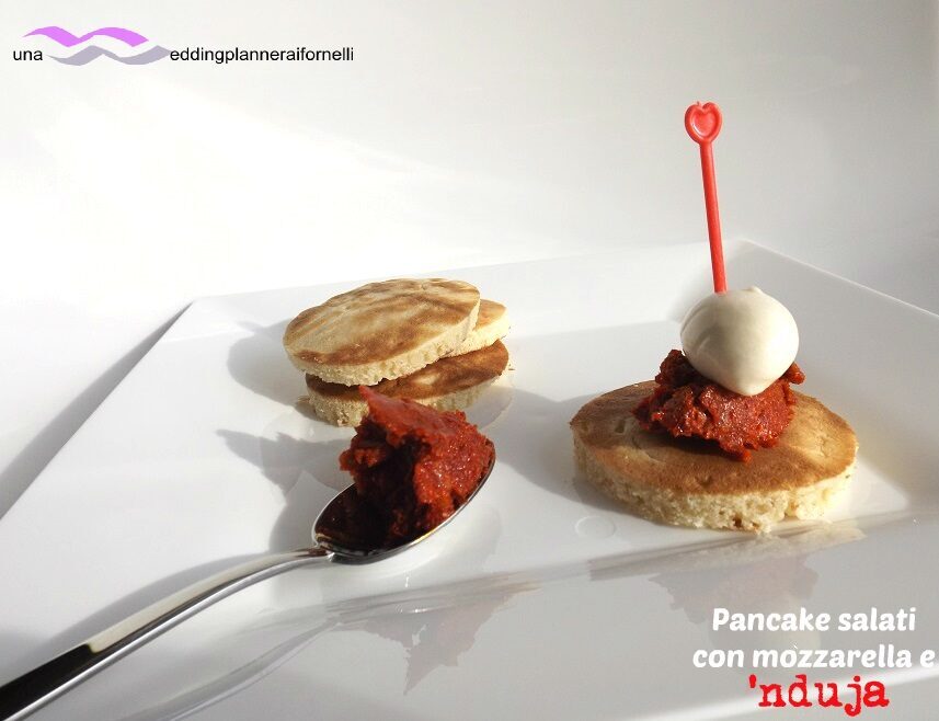 Pancake salati con mozzarella e ‘nduja