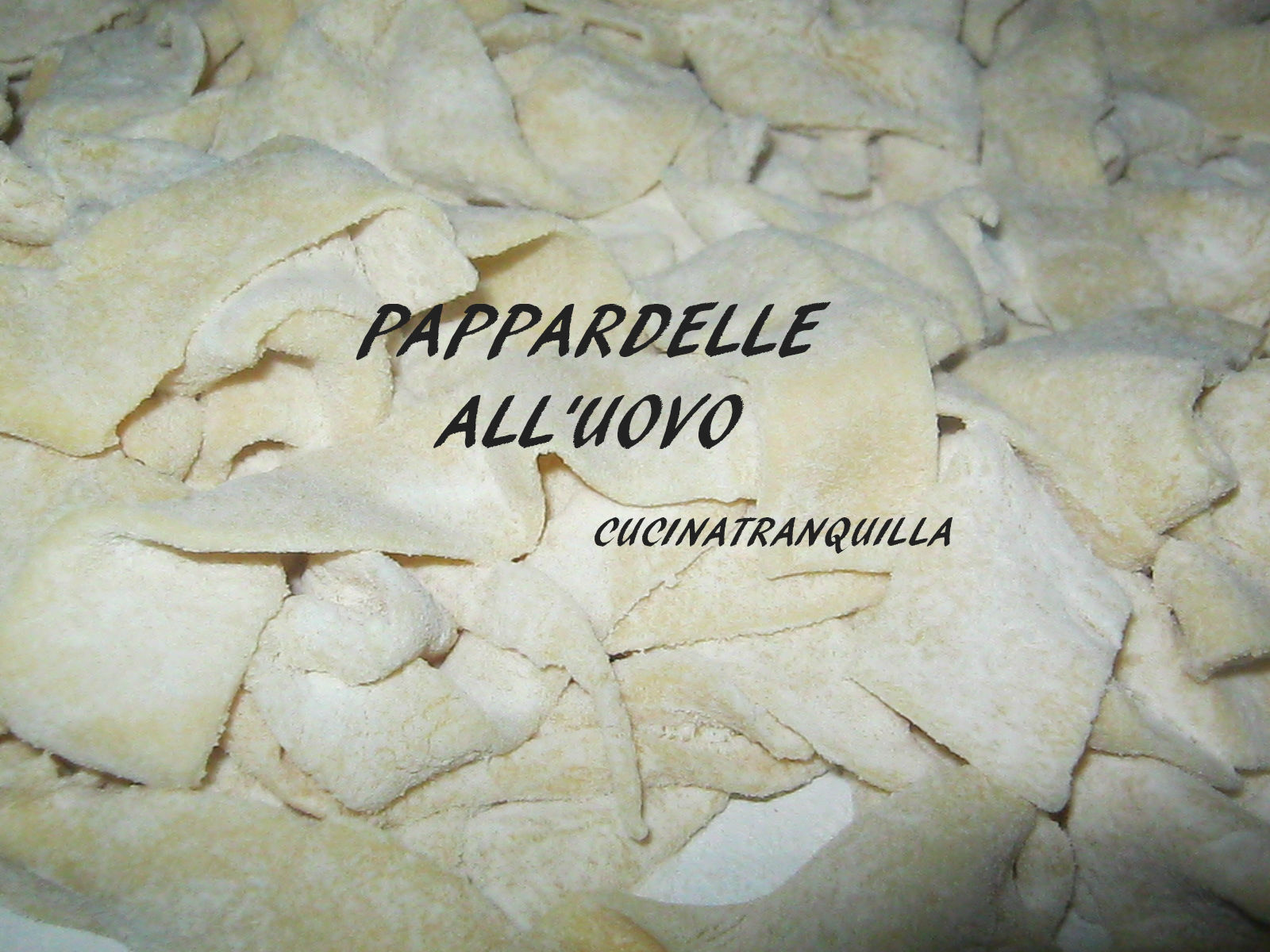 Pappardelle all’uovo