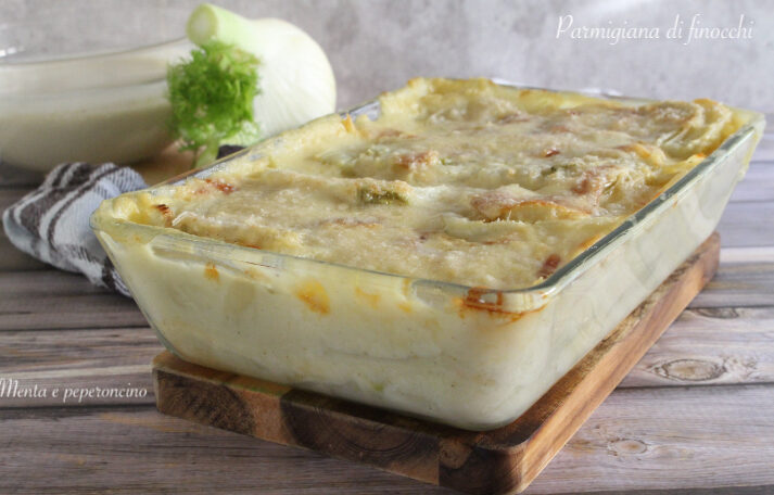 Parmigiana di finocchi
