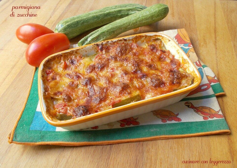 Parmigiana di zucchine
