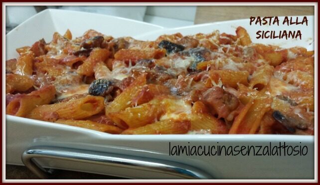 Pasta alla siciliana senza lattosio