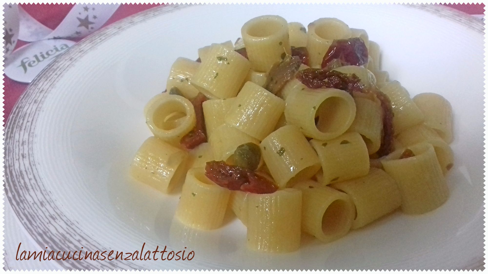 Pasta capperi, alici e pomodori secchi – senza lattosio senza glutine