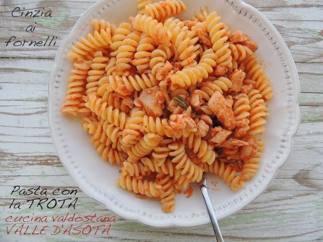 Pasta con la trota, ricetta valdostana