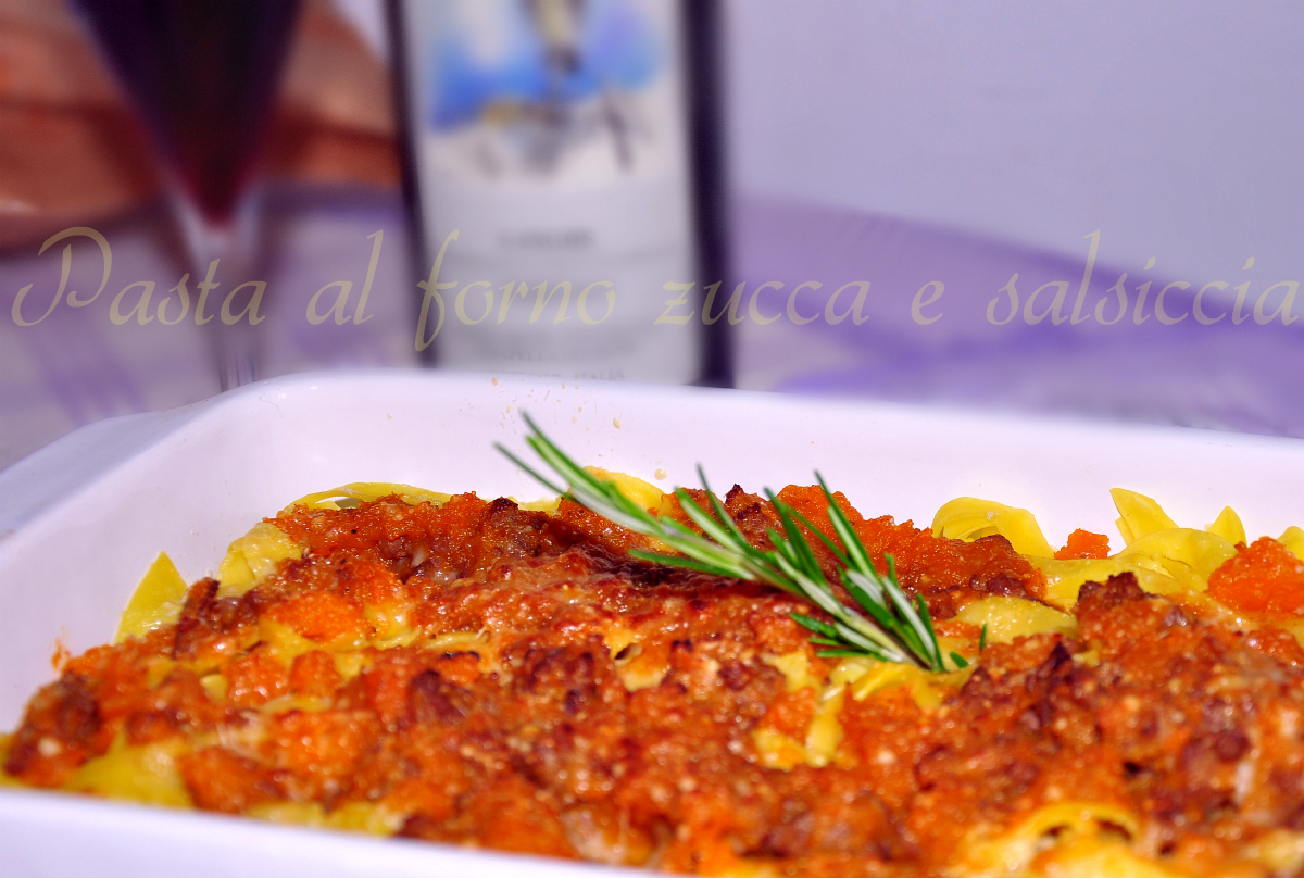 Pasta con la zucca e salsiccia gratinata