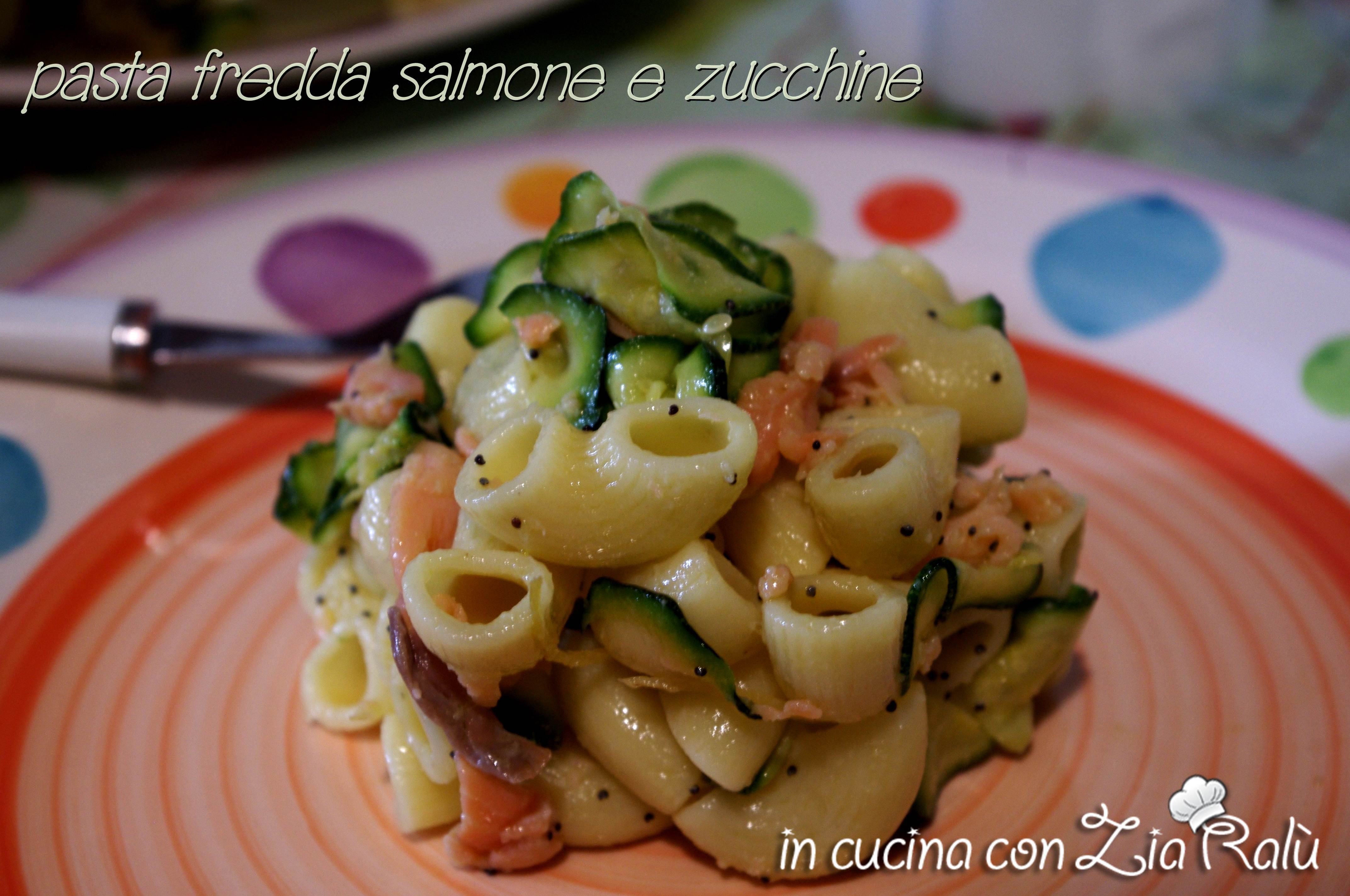 Pasta fredda salmone e zucchine
