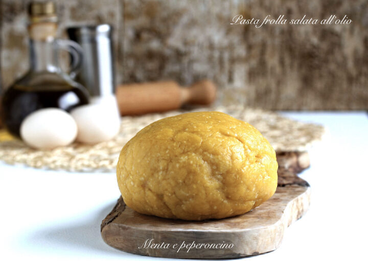 Pasta frolla salata all’olio