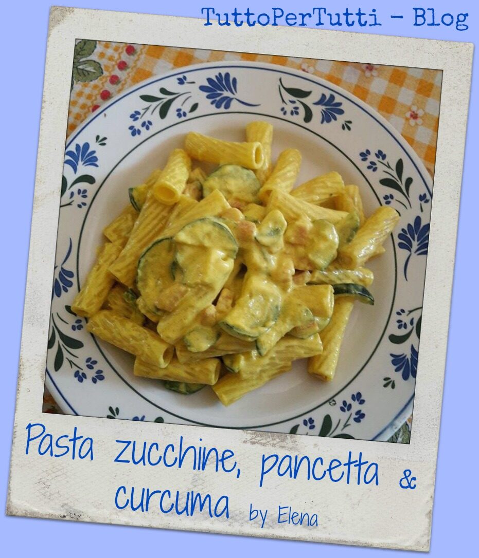 PASTA ZUCCHINE, PANCETTA & CURCUMA by Elena