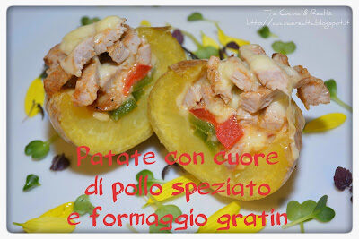Patate con cuore di pollo speziato e formaggio gratin