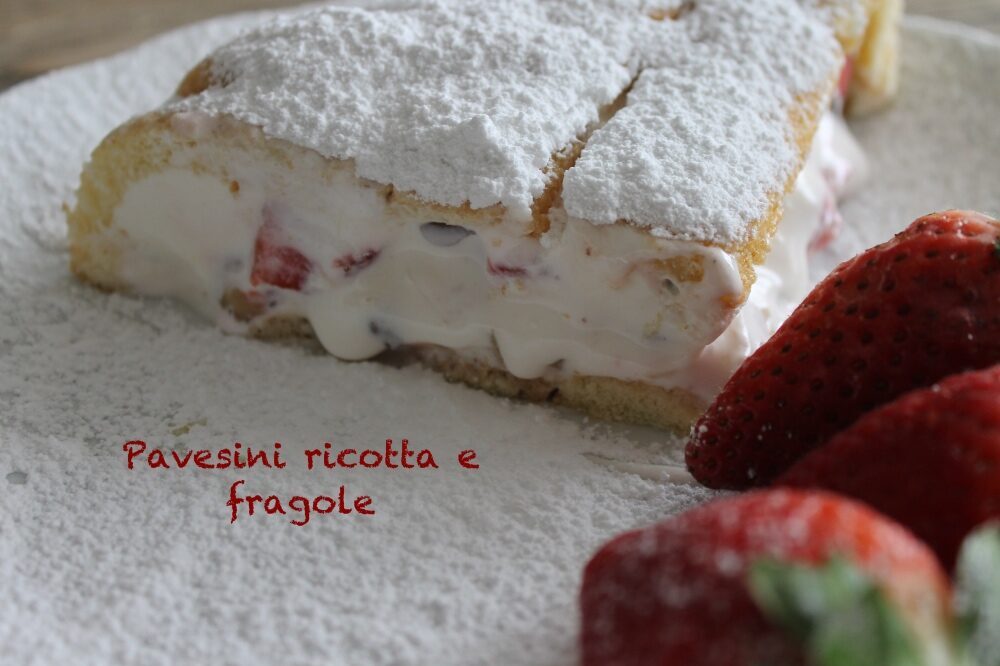 Pavesini ricotta e fragole: un dolcetto morbido e fresco!