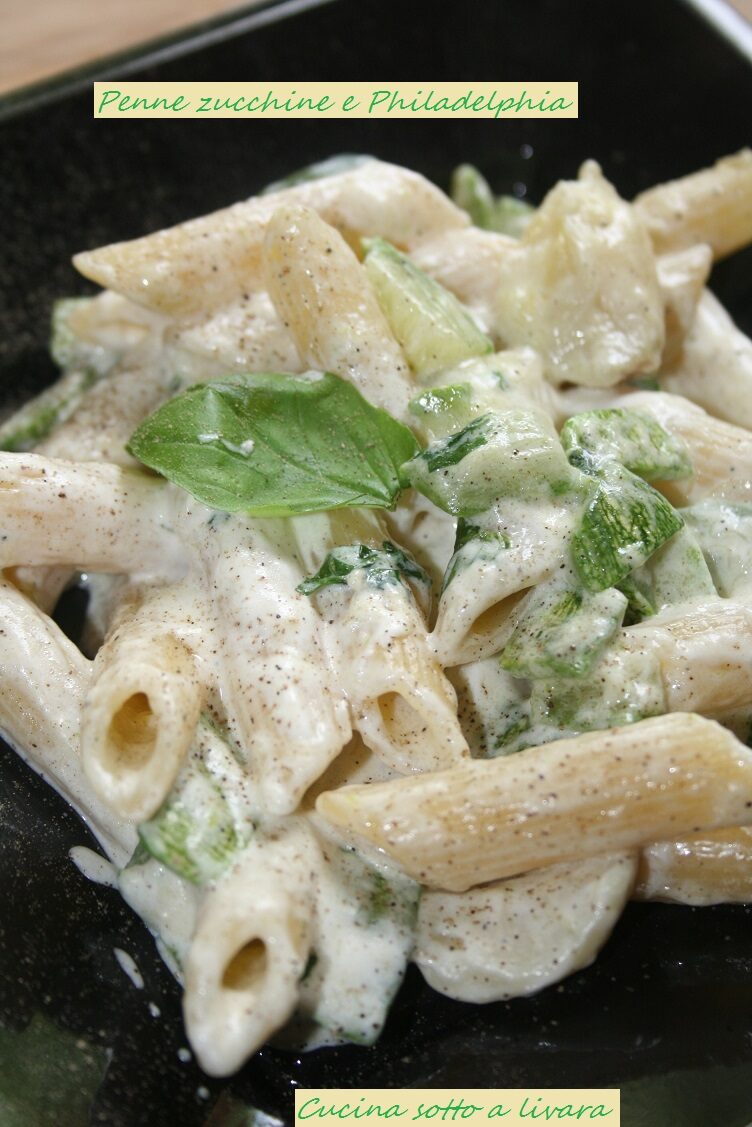 Penne zucchine e philadelphia