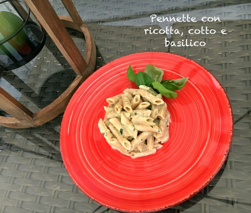 Pennette con ricotta, cotto e basilico
