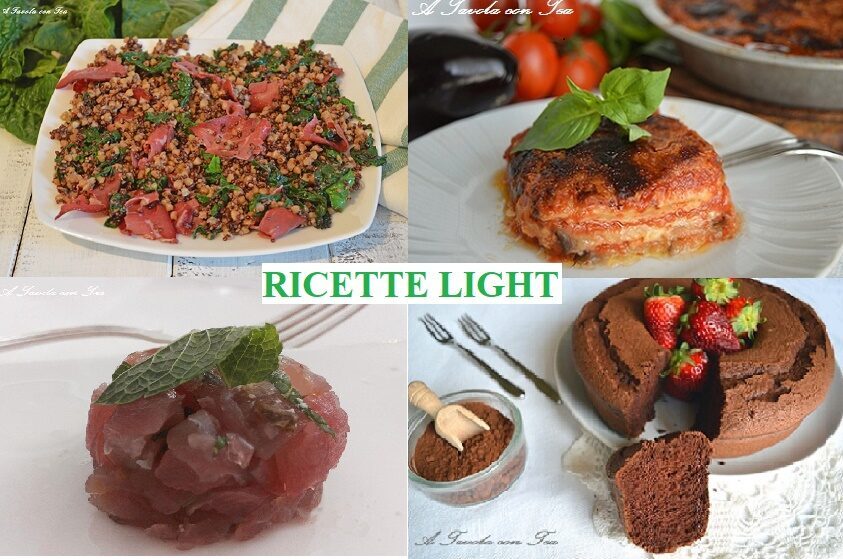 Piatti light per chi vuole rimanere in forma con gusto