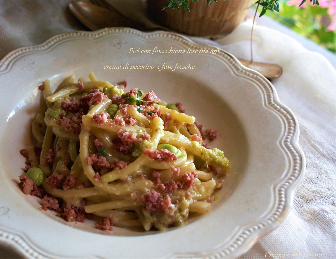Pici con finocchiona igp ,crema di pecorino toscano e fave fresche