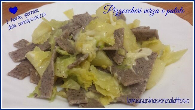 Pizzoccheri verza e patate senza lattosio