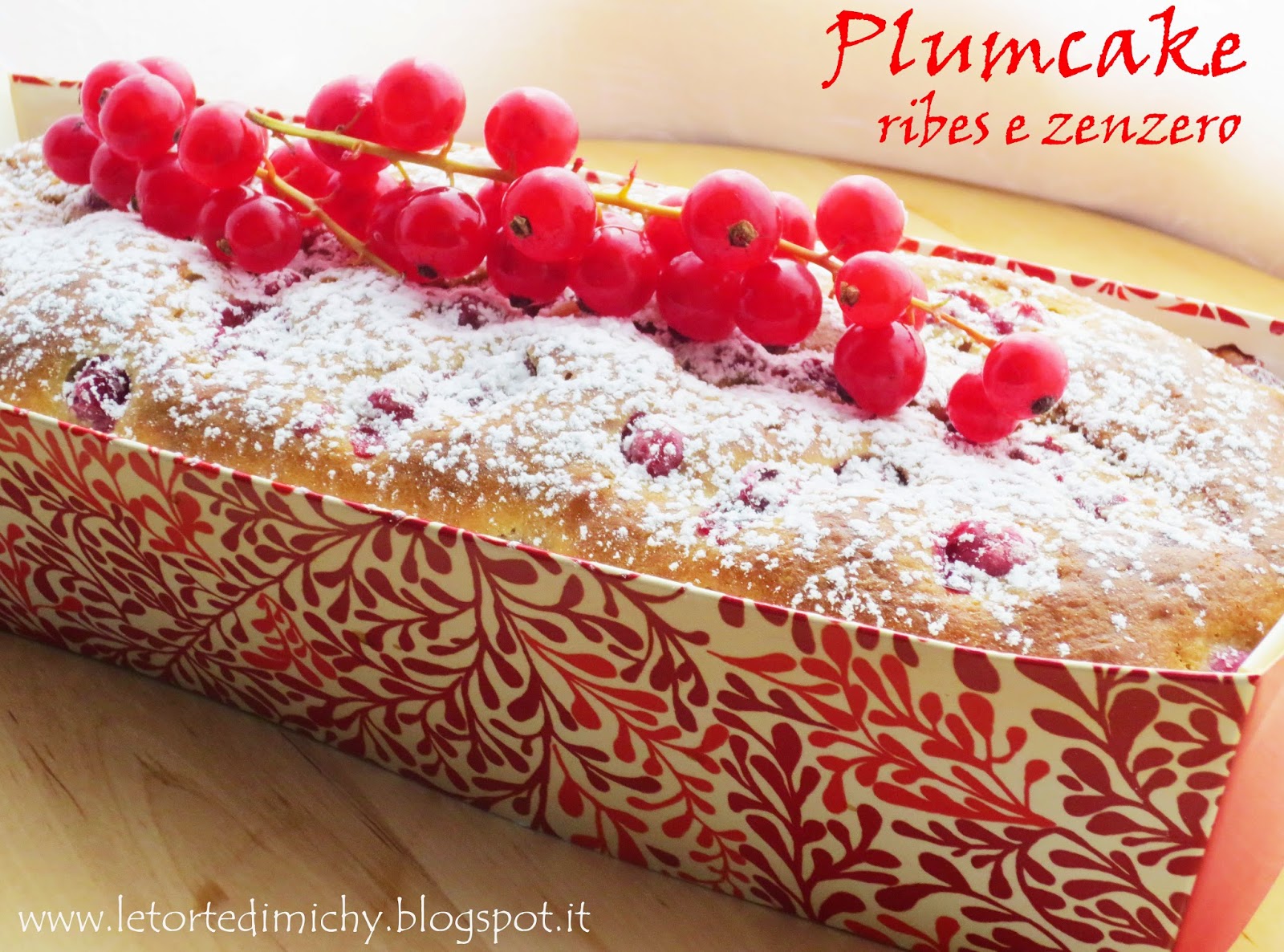 Plumcake ribes e zenzero