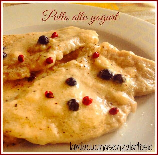 Pollo allo yogurt senza lattosio
