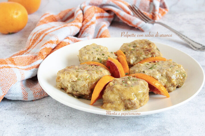 Polpette con salsa di arance